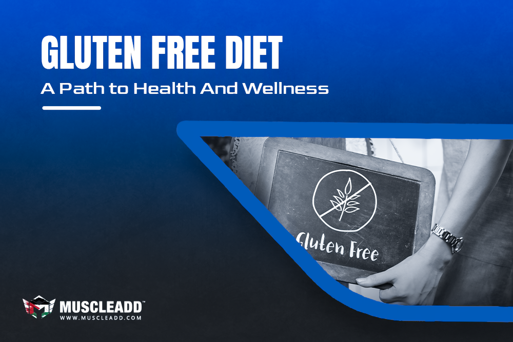 Gluten-Free Diet A Path to Health and Wellness