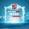 Quitting Isn’t Weak It’s a Strength Move