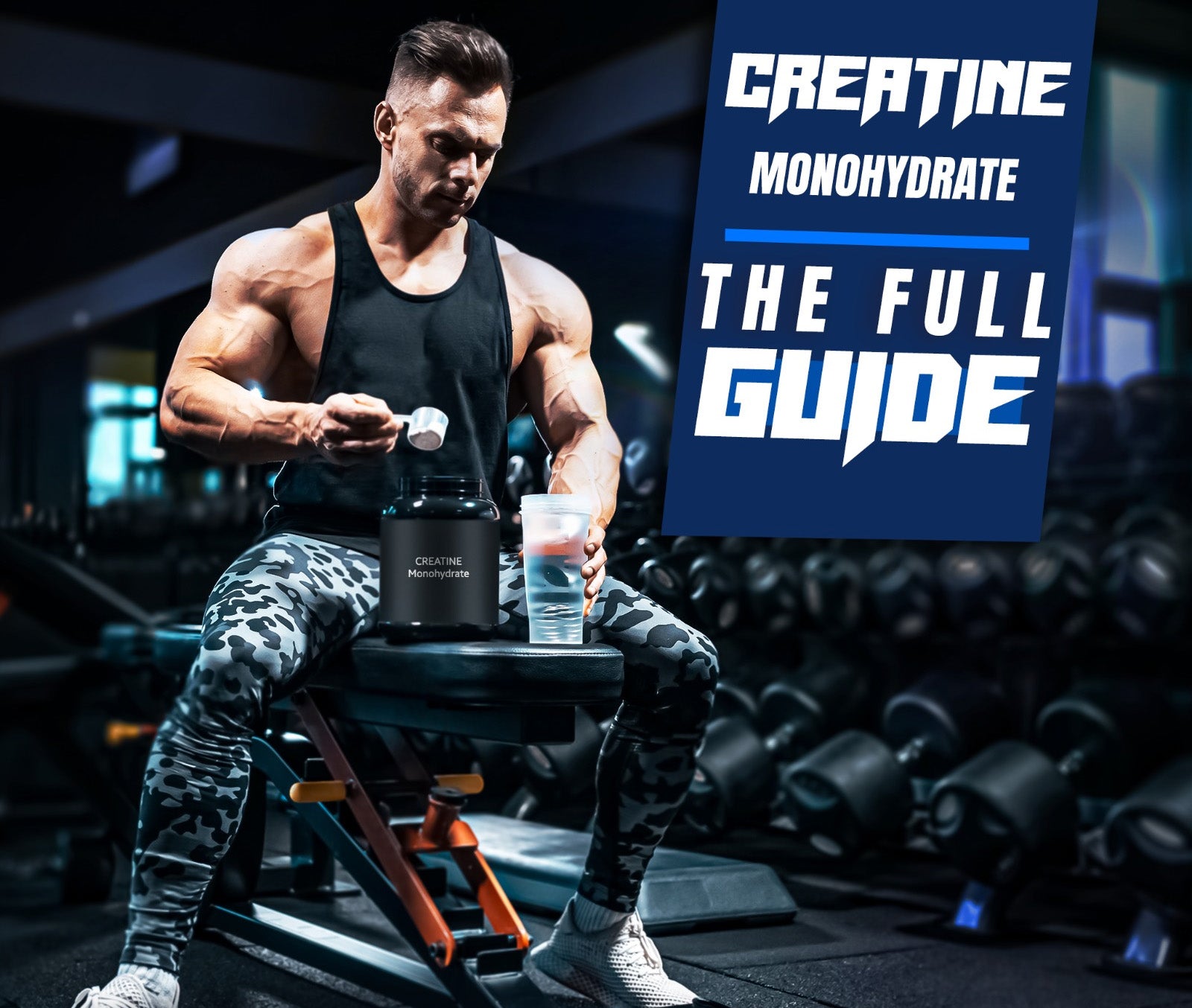 Creatine Monohydrate Full Guide